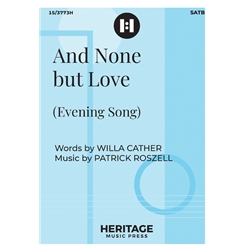 And None but Love<br>(Evening Song)