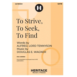 To Strive, To Seek, To Find
