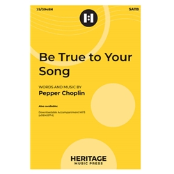 Be True to Your Song