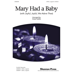 Mary Had a Baby<br>(with <i>Joyful, Joyful, We Adore Thee</i>)
