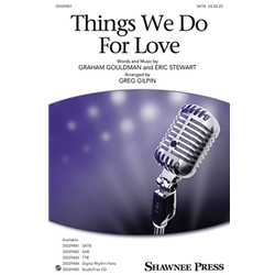 Things We Do for Love
