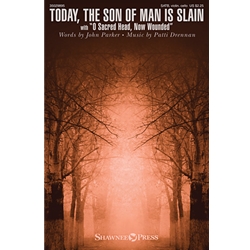 Today, the Son of Man Is Slain