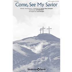 Come, See My Savior