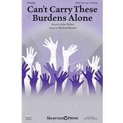 Can't Carry These Burdens Alone