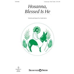 Hosanna, Blessed Is He