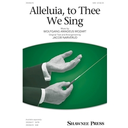 Alleluia, to Thee We Sing