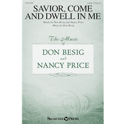 Savior, Come and Dwell in Me