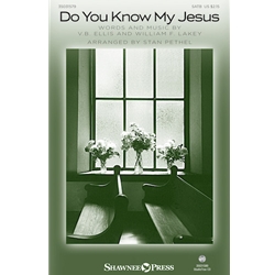 Do You Know My Jesus
