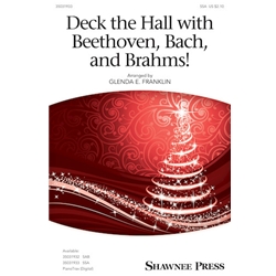 Deck the Hall with Beethoven, Bach, and Brahms!