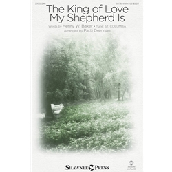 The King of Love My Shepherd Is