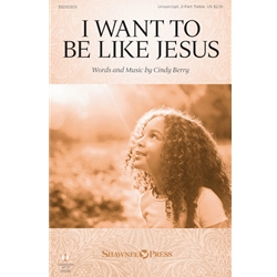 I Want to Be Like Jesus