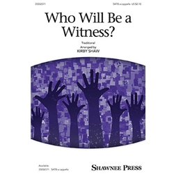 Who Will Be a Witness?