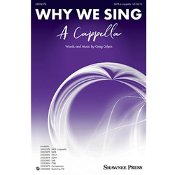 Why We Sing<br>A Cappella