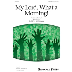 My Lord, What a Morning!