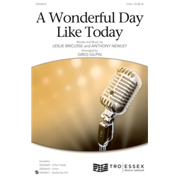 A Wonderful Day Like Today<br>from <i>The Roar of the Greasepaint, the Smell of the Crowd</i>