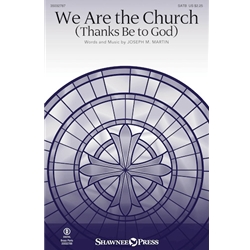 We Are the Church<br>(Thanks Be to God)