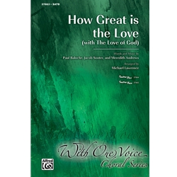 How Great Is the Love