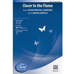 Closer to the Flame