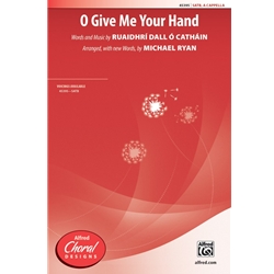 O Give Me Your Hand