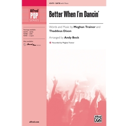 Better When I'm Dancin'