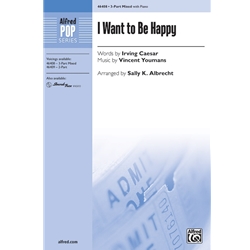 I Want to Be Happy<br>from <i>No, No, Nanette</i>