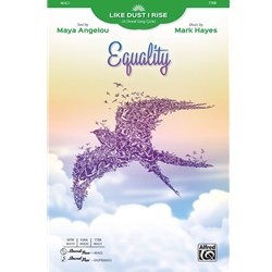Equality<br>from <i>Like Dust I Rise: A Choral Song Cycle</i>