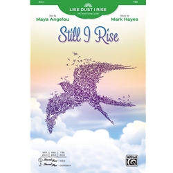 Still I Rise<br>from <i>Like Dust I Rise: A Choral Song Cycle</i>
