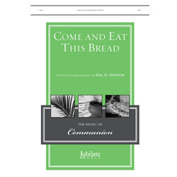 Come and Eat This Bread
