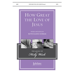 How Great the Love of Jesus