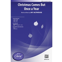 Christmas Comes But Once a Year