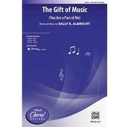 The Gift of Music<br>(You Are a Part of Me)