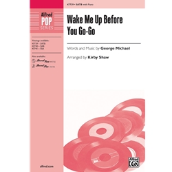 Wake Me Up Before You Go-Go