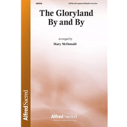 The Gloryland By and By