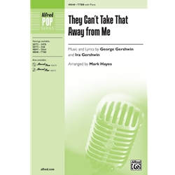 They Can't Take That Away from Me