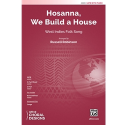 Hosanna, We Build a House