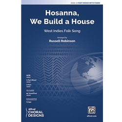 Hosanna, We Build a House