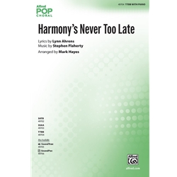 Harmony's Never Too Late