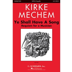 Ye Shall Have a Song<br>Requiem for a Musician