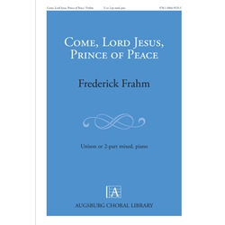 Come, Lord Jesus, Prince of Peace