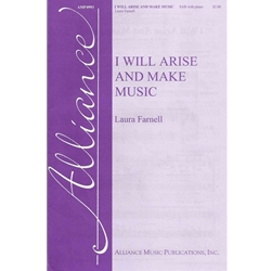 I Will Arise and Make Music