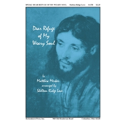Dear Refuge of My Weary Soul