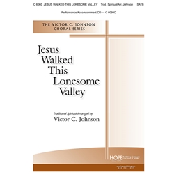 Jesus Walked This Lonesome Valley