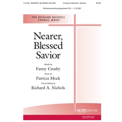 Nearer, Blessed Savior - SATB