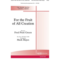 For the Fruit of All Creation