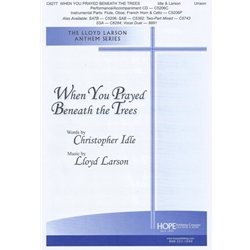 When You Prayed Beneath the Trees