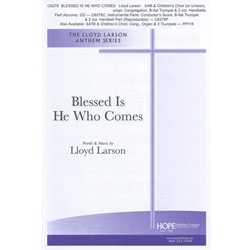 Blessed Is He Who Comes