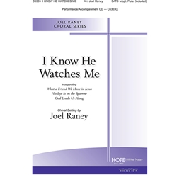 I Know He Watches Me