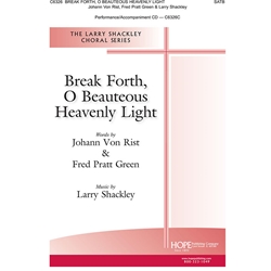 Break Forth, O Beauteous Heavely Light
