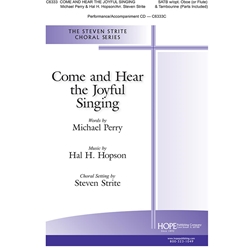 Come and Hear the Joyful Singing