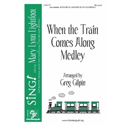 When the Train Comes Along Medley